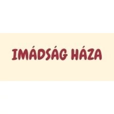 Imádság Háza