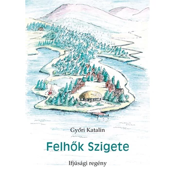 Felhők szigete - Győri Katalin