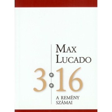 3:16 A remény számai - Max Lucado