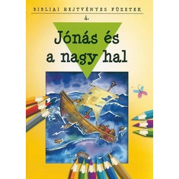 Jónás és a nagy hal - Bibliai rejtvényes füzetek 4. - Bethan James