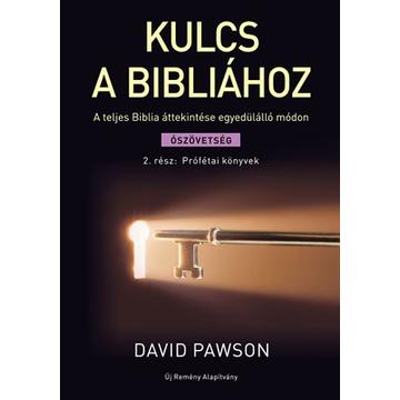 Kulcs a Bibliához 2. Prófétai könyvek Ószövetség 2. - David Pawson