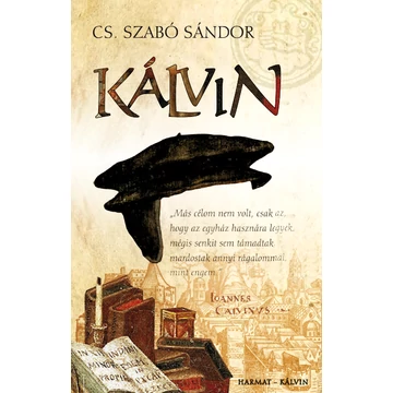 Kálvin -  CS. SZABÓ SÁNDOR