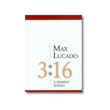 3:16 A remény számai - Max Lucado