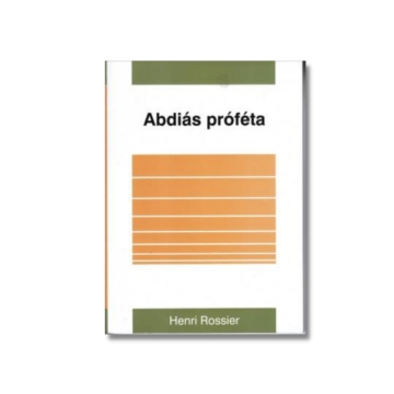  Abdiás próféta - Henri Rossier