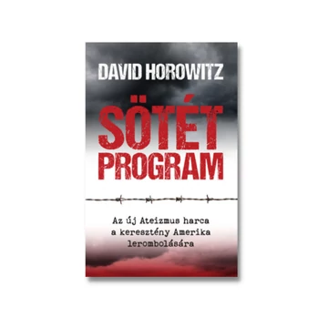 Sötét Program - Az új Ateizmus harca a keresztény Amerika ellen