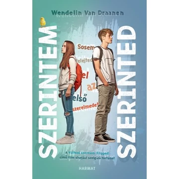 Szerintem, szerinted - Sosem felejted el az első szerelmedet - Wendelin Van Draanen