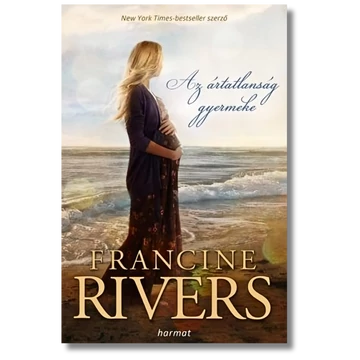 Az ártatlanság gyermeke - FRANCINE RIVERS