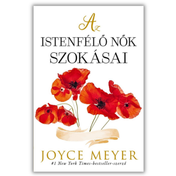 Az Istenfélő nők szokásai- Joyce Meyer