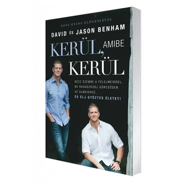 Kerül, amibe kerül NÉZZ SZEMBE A FÉLELMEIDDEL, NE RAGASZKODJ GÖRCSÖSEN AZ ÁLMAIDHOZ, ÉS ÉLJ GYŐZTES ÉLETET! - David és Jason Benham -
