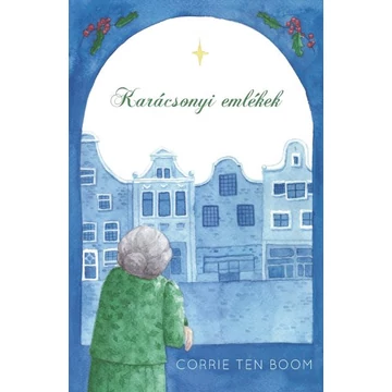 Karácsonyi emlékek -  Corrie ten Boom