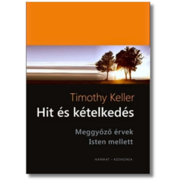 Hit és kételkedés - Timothy Keller