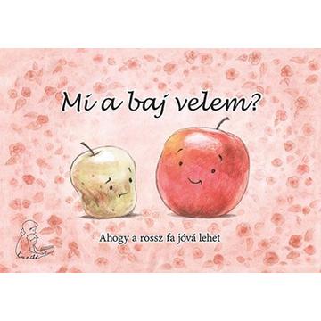 Mi a baj velem? Ahogy a rossz fa jóvá lehet Euniké 