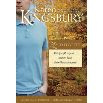 Majd egyszer - Karen Kingsbury