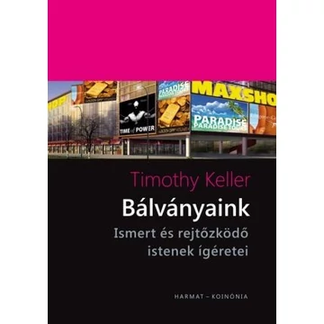 Bálványaink - Timothy Keller