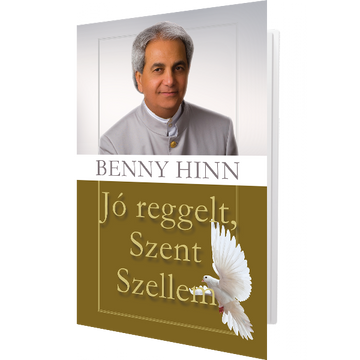  Jó reggelt, Szent Szellem - Benny Hinn