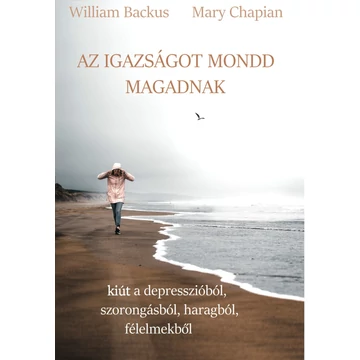 Az igazságot mondd magadnak - Mary Chapian, William Backus