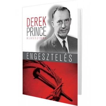 Engesztelés - MI TÖRTÉNT A KERESZTEN? - Derek Prince