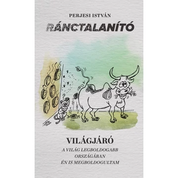 Ránctalanító 3. rész Világjáró - Perjesi István