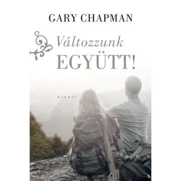 Változzunk együtt! - GARY CHAPMAN