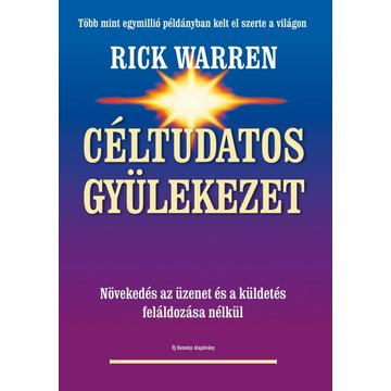 Céltudatos gyülekezet, bővített kidás - Rick Warren 