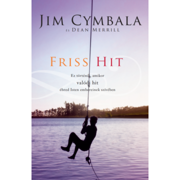 Friss hit - Jim Cymbala