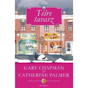 Télre tavasz - GARY CHAPMAN, CATHERINE PALMER