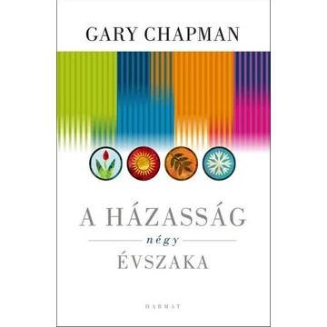 A házasság négy évszaka GARY CHAPMAN  Jelenleg nem kapható!