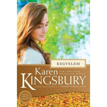 Kegyelem - Ha a szívét követi, lehet, hogy mindent kockára tesz - Karen Kingsbury