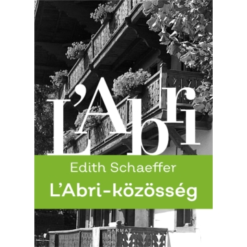 L'Abri-közösség - Edith Schaeffer 