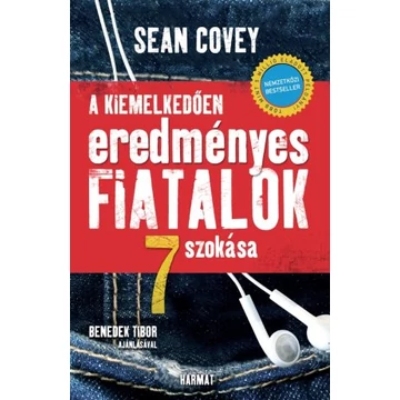 A kiemelkedően eredményes fiatalok 7 szokása - SEAN COVEY