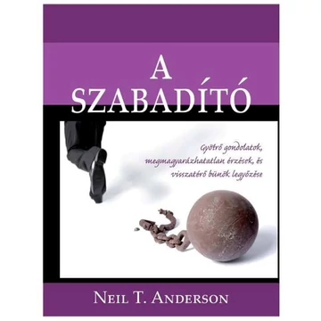 A Szabadító - Neil T. Anderson