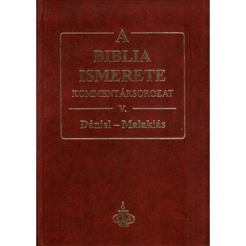 A Biblia ismerete V. (Dániel-Malakiás) Zuck, Roy B., John F. Walvoord