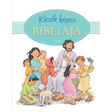 Kicsik képes Bibliája - Pasquali, Elena,  Rajzolta: Priscilla Lamont 