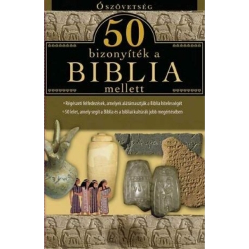 50 bizonyíték a Biblia mellett – Ószövetség - leporelló