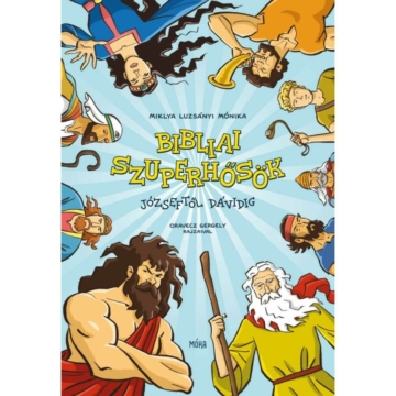 Bibliai szuperhősök - Miklya L. Mónika 