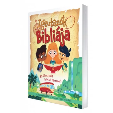 Igeutazók Bibliája - 85 ILLUSZTRÁLT BIBLIAI TÖRTÉNET!