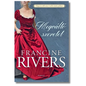 Megváltó szeretet - FRANCINE RIVERS