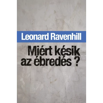 Miért késik az ébredés? - Leonard Ravenhill
