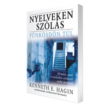 Nyelveken szólás PÜNKÖSDÖN TÚL - Kenneth E. Hagin