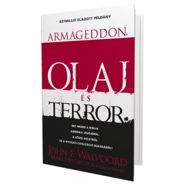 Armageddon, olaj és terror -  John F. Walvoord