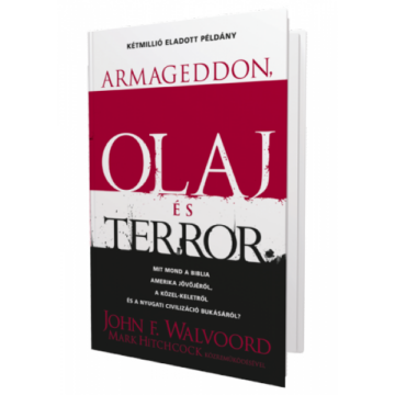 Armageddon, olaj és terror -  John F. Walvoord 