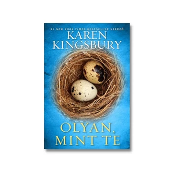 Olyan, mint te - Karen Kingsbury