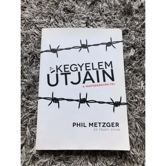 A kegyelem útjain - Phil Metzger (használt)
