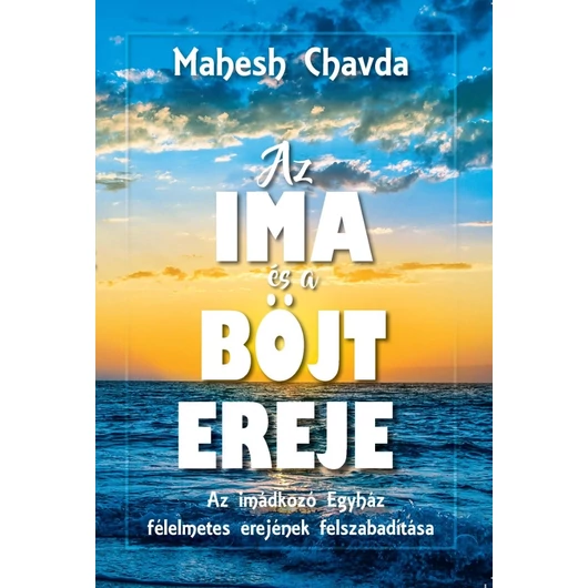 Az ima és böjt ereje - Mahesh Chavda