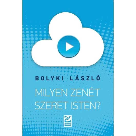Milyen zenét szeret Isten? - Bolyki László 