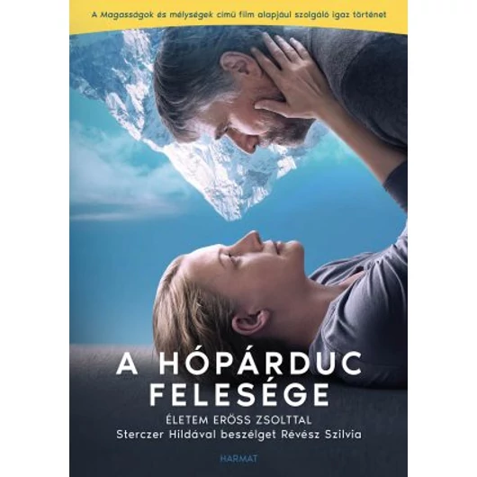 A Hópárduc felesége (filmes borító) ÉLETEM ERŐSS ZSOLTTAL - STERCZER HILDÁVAL BESZÉLGET RÉVÉSZ SZILVIA RÉVÉSZ SZILVIA