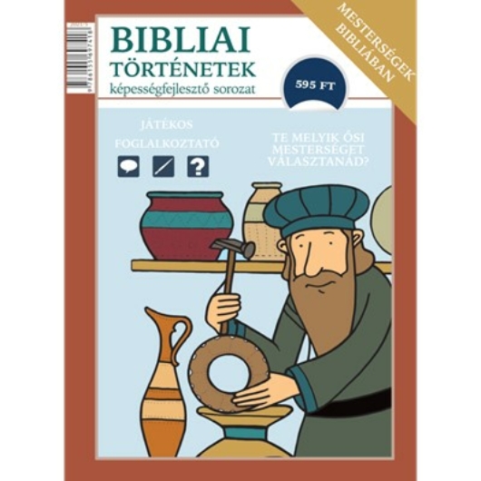 Bibliai történetek - Mesterségek a Bibliában Képességfejlesztő sorozat - Scur Katalin 