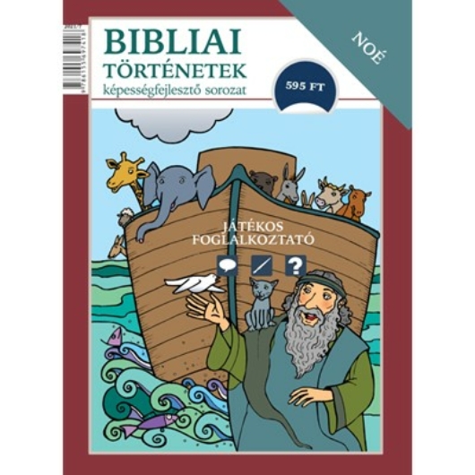 Bibliai történetek - Noé Képességfejlesztő sorozat - Scur Katalin 