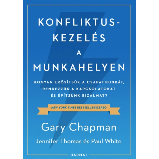 Konfliktuskezelés a munkahelyen - Gary Chapman, Jennifer Thomas, Paul White