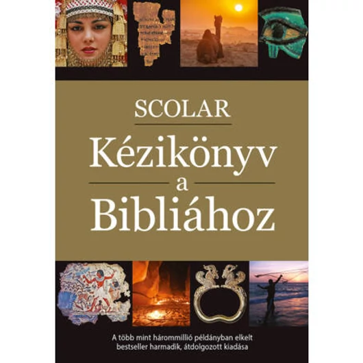 SCOLAR Kézikönyv a Bibliához (3., átdolgozott kiadás) David Alexander – Pat Alexander